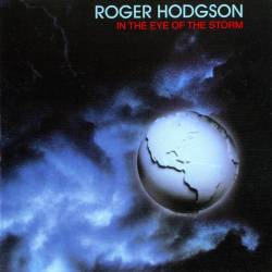 Roger Hodgson : In the Eye of the Storm